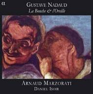 Gustave Nadaud - La Bouche & l�Oreille