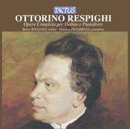 Respighi - Complete Violin and Piano Works | Tactus TC871890