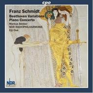 Franz Schmidt - Beethoven Variations, Piano Concerto