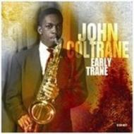 John Coltrane - Early Trane | ProperBox PROPERBOX136