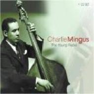 Charles Mingus - The Young Rebel