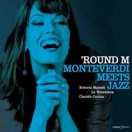 Round M: Monteverdi meets Jazz | Glossa - Platinum GCDP30917