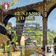 Benjamin Dale - Music for Viola | Dutton - Epoch CDLX7204