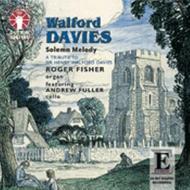 Walford Davies - Solemn Melody | Dutton - Epoch CDLX7108