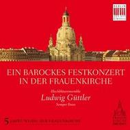 Ein Barockes Festkonzert in der Frauenkirche | Berlin Classics 0300174BC