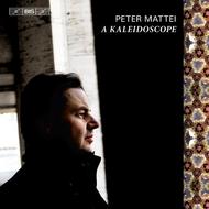 Peter Mattei: A Kaleidoscope | BIS BISCD1954