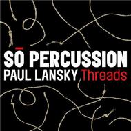 Paul Lansky - Threads | Cantaloupe CA21064