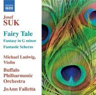 Suk - Fantasy in G Minor, Fairy Tale, Fantastic Scherzo | Naxos 8572323