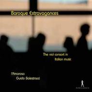 Baroque Extravagances: The Viol consort in Italian music | Pan Classics PC10233
