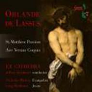 Lassus - St Matthew Passion, Ave Verum Corpus | Somm SOMMCD0106