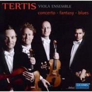 Tertis Viola Ensemble: Concerto - Fantasy - Blues | Oehms OC788
