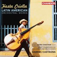 Fiesta Criolla: Latin American Orchestral Works | Chandos CHAN10675