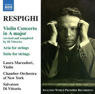 Respighi - Violin Concerto, Aria, Suite, Rossiniana | Naxos 8572332