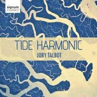 Joby Talbot- Tide Harmonic | Signum SIGCD260
