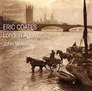 London Again: The Music of Eric Coates | Avie AV2070