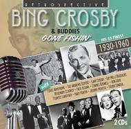 Bing Crosby & Buddies: Gone Fishin (His 53 Finest)