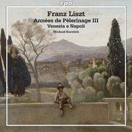 Liszt - Annees de Pelerinage III, Venezia e Napoli 
