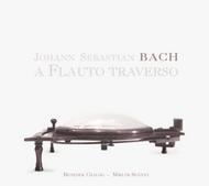 J S Bach - A Flauto Traverso (the 4 authentic flute sonatas) | Ramee RAM0404