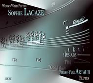 Sophie Lacaze - Works with Flutes | Solal SOL005