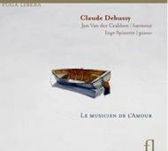 Debussy - Le Musicien de LAmour | Fuga Libera FUG583
