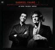 Faure - Works for Cello and Piano, Piano Trio 