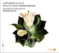 Boesset - LArchange & Le Lys (Mass & motets) | Zig Zag Territoires ZZT110801