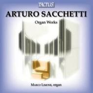 Arturo Sacchetti - Organ Works | Tactus TC941901