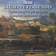 Giuseppe Ferlendis - Complete Orchestral Works | Tactus TC750602