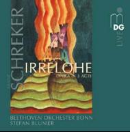 Schreker - Irrelohe | MDG (Dabringhaus und Grimm) MDG9371687