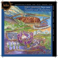 Grainger - Rambles and Reflections (Piano Transcriptions) | Hyperion - Helios CDH55454