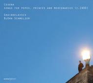 Cesena: Songs for Popes, Princes & Mercenaries