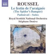 Roussel - The Spiders Banquet, Padmavati Suites | Naxos 8572243