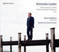 Franz Vitzthum: Himmels-Lieder (Sacred songs & cantatas) | Christophorus CHR77354
