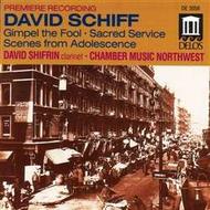 Schiff - Scenes from Adolescence, Sacred Service, Gimpel the Fool | Delos DE3058