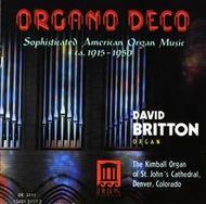 Organo Deco: Sophisticated American Organ Music ca. 1915-1950 | Delos DE3111