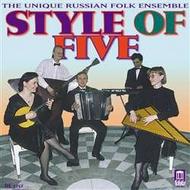 Style of Five: The Unique Russian Folk Ensemble