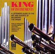 King of Instruments: A listeners guide to the art and science of recording the organ | Delos DE3503