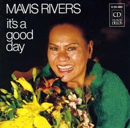 Mavis Rivers: Its a Good Day