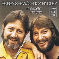 Bobby Shew/Chuck Findley: Trumpets no end