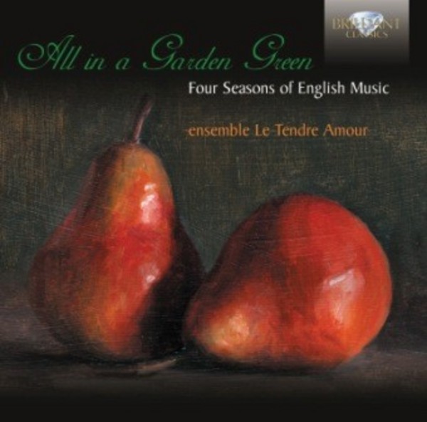 All in a Garden Green: Four Seasons of English Music | Brilliant Classics 94313
