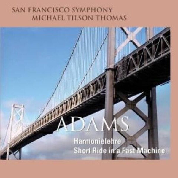 Adams - Harmonielehre, Short Ride in a Fast Machine
