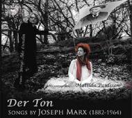 Der Ton: Songs by Joseph Marx | Sterling CDA1675