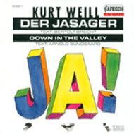 Weill - Der Jasager, Down in the Valley | Capriccio C60020