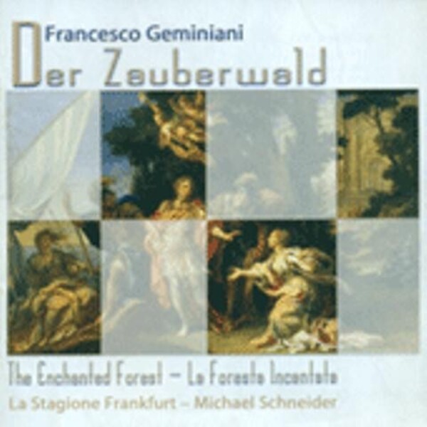Geminiani - The Enchanted Forest, 2 Concerto grossi | Capriccio C67081