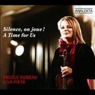 Silence, on joue! A Time for Us | Analekta AN28733