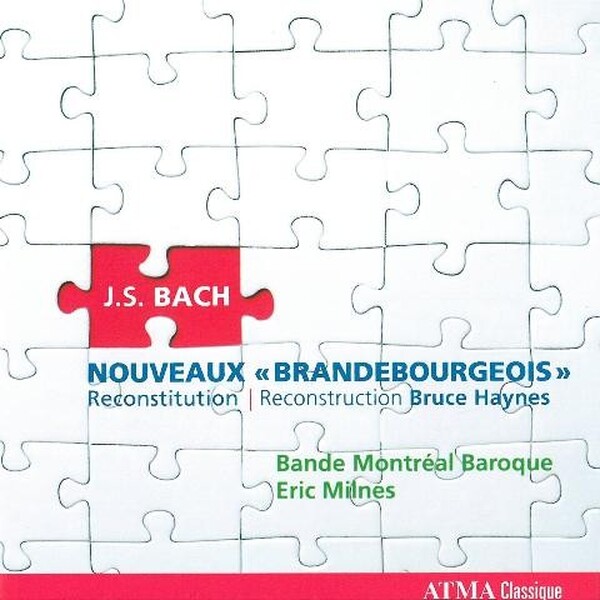 J S Bach, Bruce Haynes - Nouveaux Brandebourgeois | Atma Classique ACD22565
