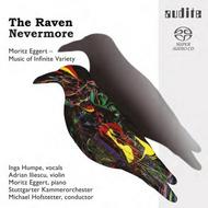 Moritz Eggert - The Raven Nevermore (Music of Infinite Variety) | Audite AUDITE92687