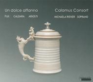 Calamus Consort: Un Dolce Affanno