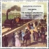 Pavlovsk Station: The Birth of the Russian Orchestra | Naive OP589204