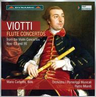 Viotti - Flute Concertos from the Violin Concertos Nos 23 and 16 | Dynamic CDS727